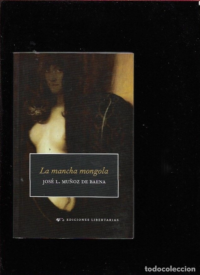 Libros: MANCHA MONGOLA - LA - MU&Ntilde;OZ DE BAENA, JOSE L. - Foto 13