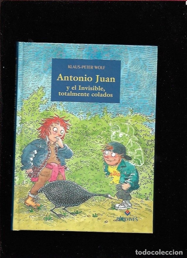 Libros: ANTONIO JUAN Y EL INVISIBLE, TOTALMENTE COLADOS - WOLF, KLAUS-PETER - Foto 2