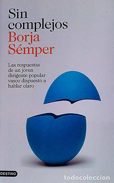 Libros: Sin complejos - Borja S&eacute;mper - Foto 1
