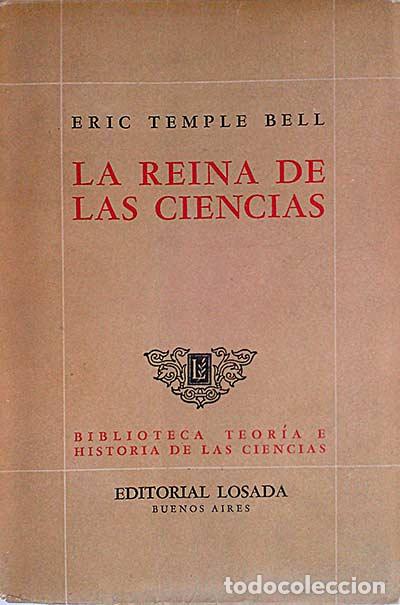 B&uuml;cher: La Reina de las Ciencias - Eric Temple Bell