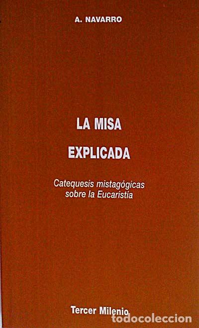 Libros: La misa explicada - A. Navarro - Foto 1