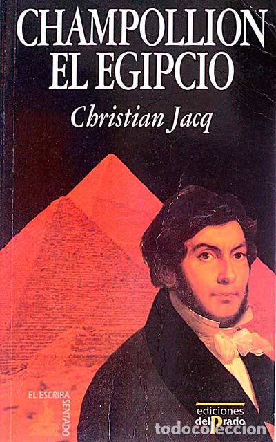 Libros: Champollion El Egipcio - Christian Jacq - Foto 1
