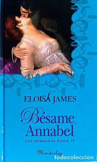 Libros: B&eacute;same Annabel - Eloisa James. - Foto 1