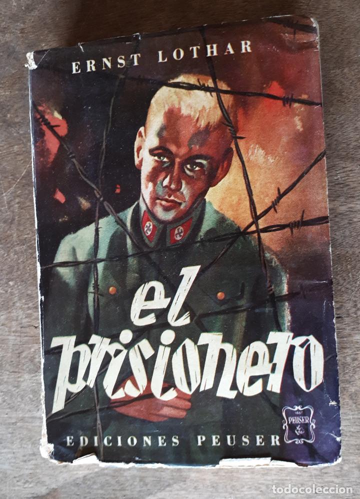 Libros: El prisionero, Ernst Lothar, 1946, 378 p&aacute;ginas - Foto 1