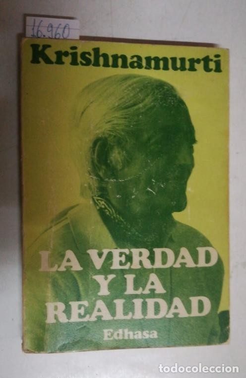 Libros: LA VERDAD Y LA REALIDAD  -  KRISHNAMURTI, Jiddu - Foto 1