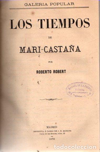 Libros: Los tiempos de Mari-Casta&ntilde;a - Robert, Roberto - Foto 1