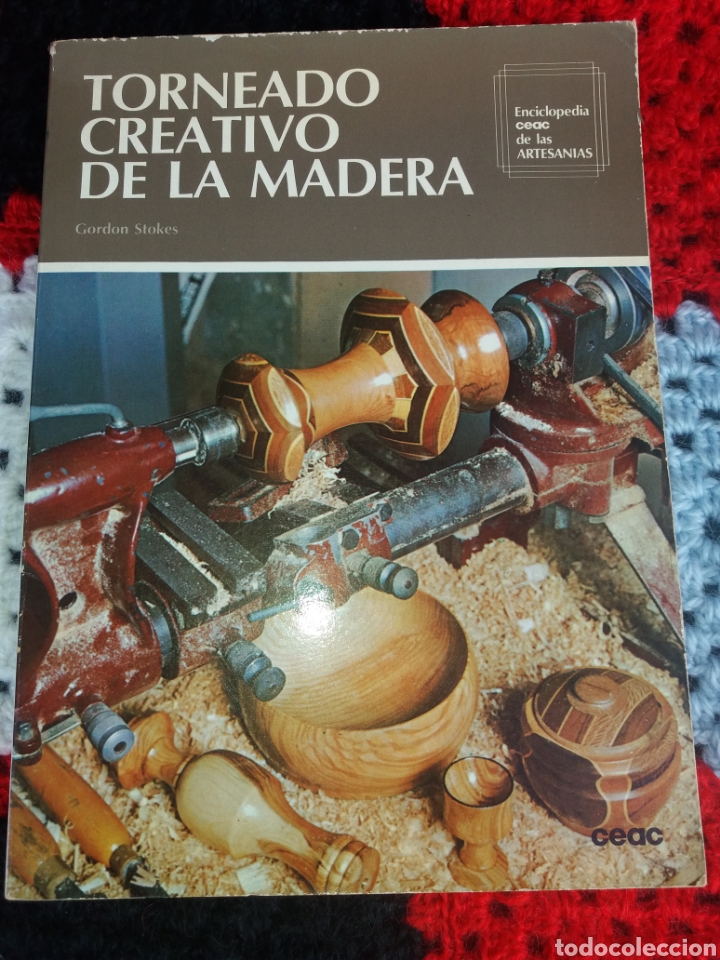 Libros: TORNEADO CREATIVO DE LA MADERA - CEAC - Foto 1