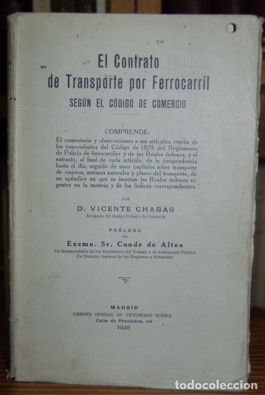 Libri di seconda mano: EL CONTRATO DE TRANSPORTE POR FERROCARRIL SEGUN EL CODIGO DE COMERCIO. Pr&oacute;logo del Conde de Altea -