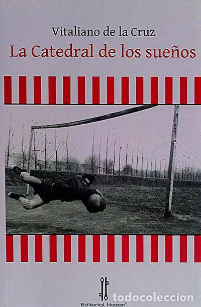Libros: La Catedral de los sue&ntilde;os - Cruz, Vitaliano de la - Foto 1