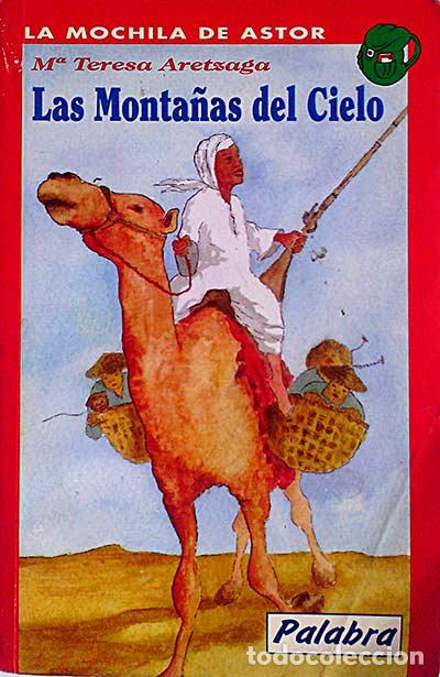 Libros: Las Monta&ntilde;as del Cielo - Aretzaga, Mar&iacute;a Teresa - Foto 1