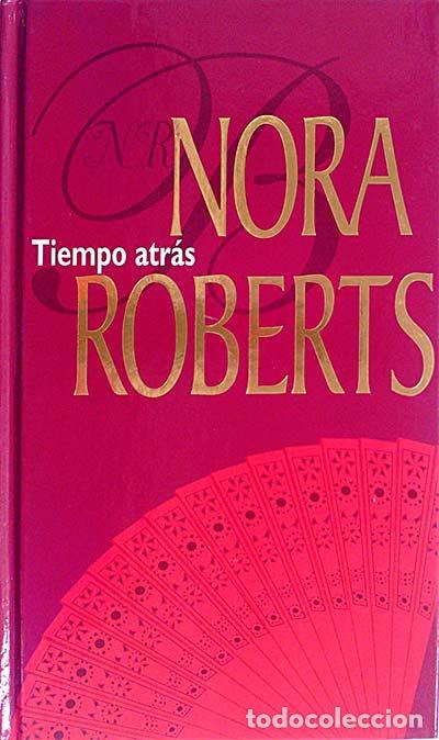 Libros: Tiempo atr&aacute;s - Nora Roberts - Foto 1