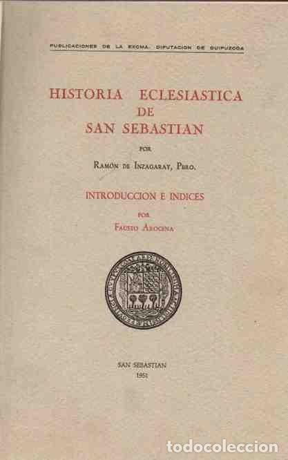 Libros: Historia eclesi&aacute;stica de San Sebasti&aacute;n - Inzagaray, Ram&oacute;n de - Foto 1