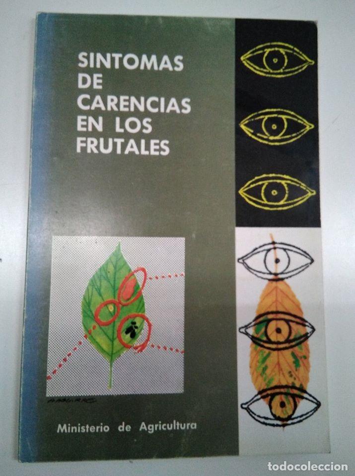 Livros em segunda m&atilde;o: S&iacute;ntomas de carencia en los frutales. Ministerio de agricultura. 1967. Agronom&iacute;a huertos