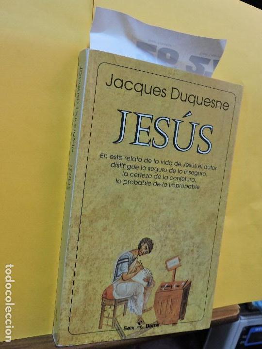 Libros: Jes&uacute;s. DUQUESNE, Jacques. Ed. Seix Barral. Barcelona 1996 - Foto 1