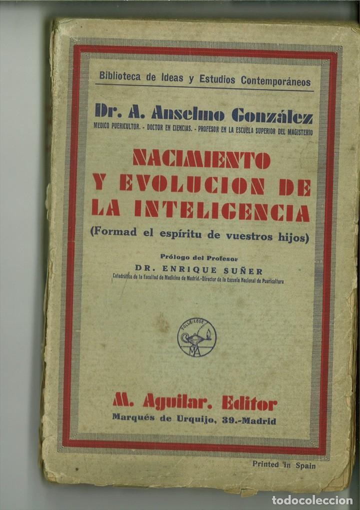 Libros: NACIMIENTO Y EVOLUCI&Oacute;N DE LA INTELIGENCIA. Dr. A. Anselmo Gonz&aacute;lez. - Foto 1