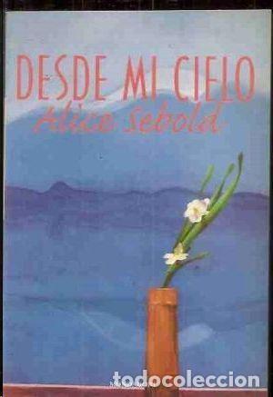 Libros: DESDE MI CIELO - Sebold,Alice - Foto 1