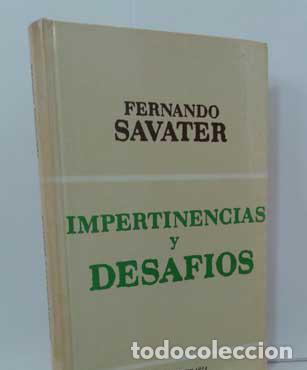Libros: IMPERTINENCIAS Y DESAF&Iacute;OS - SAVATER, FERNANDO - Foto 1
