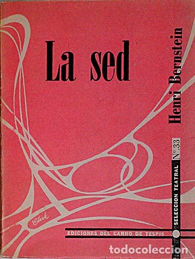 Libros: La sed - Henri Bernstein - Foto 1