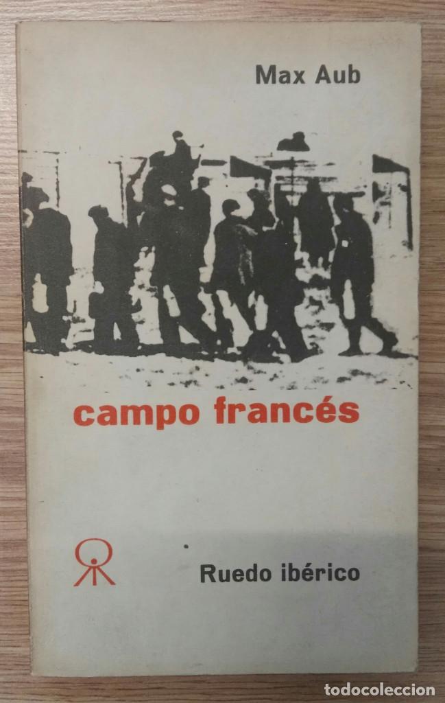 Libros: CAMPO FRANC&Eacute;S. MAX AUB. EDICIONES RUEDO IB&Eacute;RICO, 1965. - Foto 1