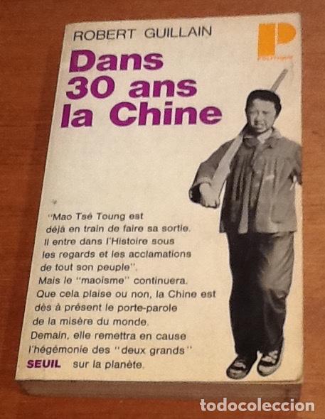 Libros: Dans 30 ans la Chine. Robert Guillain - Foto 1