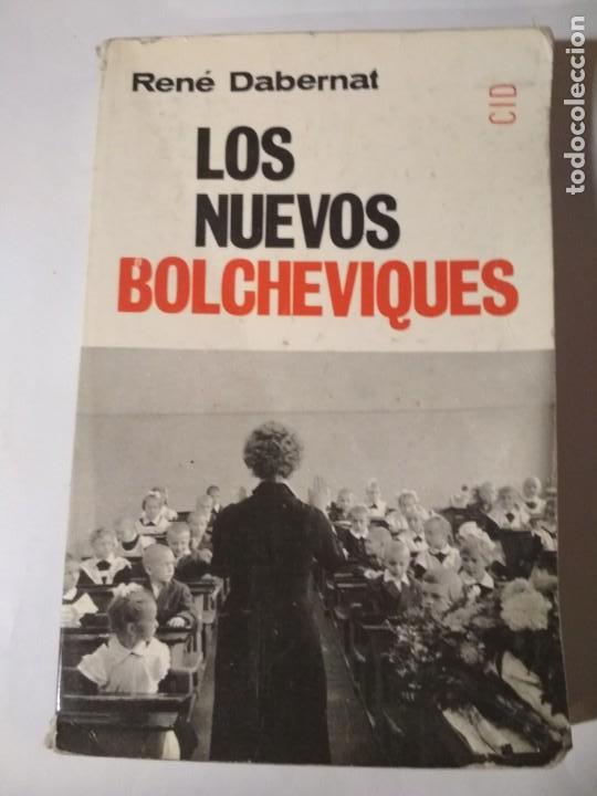 Libros: LOS NUEVOS BOLCHEVIQUES - DABERNAT, REN&Eacute; - Foto 1