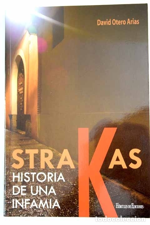 Libros: Strakas: historia de una infamia.- Otero Arias, David - Foto 1