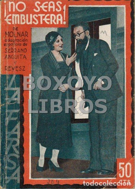 Libri di seconda mano: SERRANO ANGUITA, Francisco / REVESZ, Andr&eacute;s. &iexcl; No seas embustera !. Arreglo espa&ntilde;ol de la comedia de