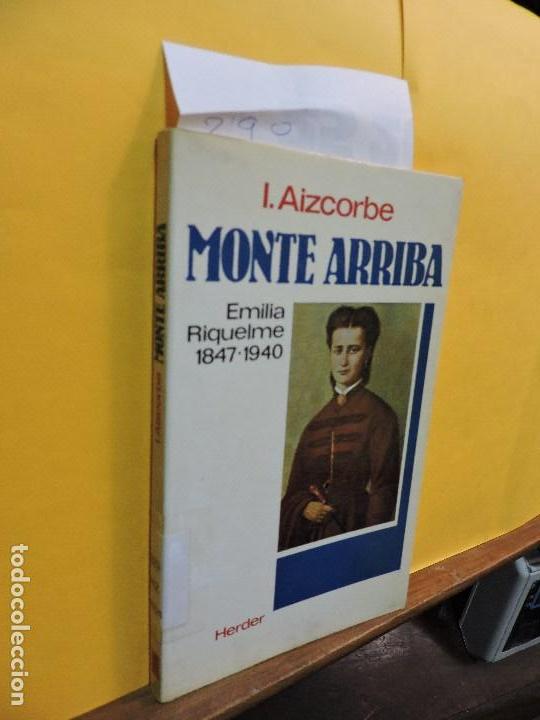 Libros: Monte Arriba. AIZCORBE, I. Ed. Herder. Barcelona 1981 - Foto 1