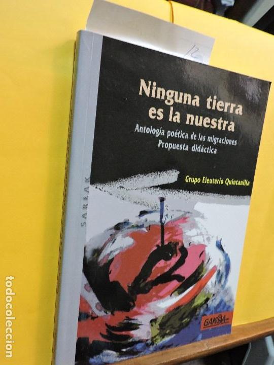 books: Ninguna tierra es la nuestra. Antolog&iacute;a po&eacute;tica de las migraciones. Grupo Eluterio Quintanilla