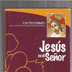Livres: CATECISMO JESUS ES EL SEÑOR. Lote 136449244
