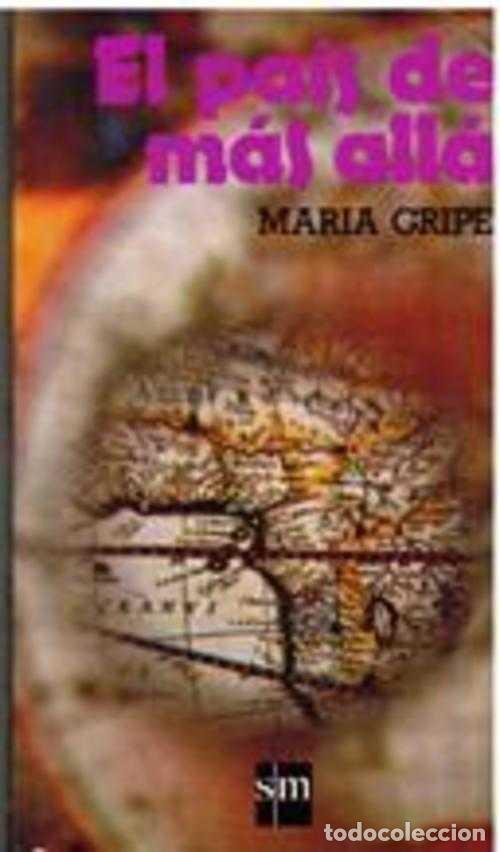 Libros: EL PAIS DE MAS ALLA - MARIA GRIPE - Foto 1