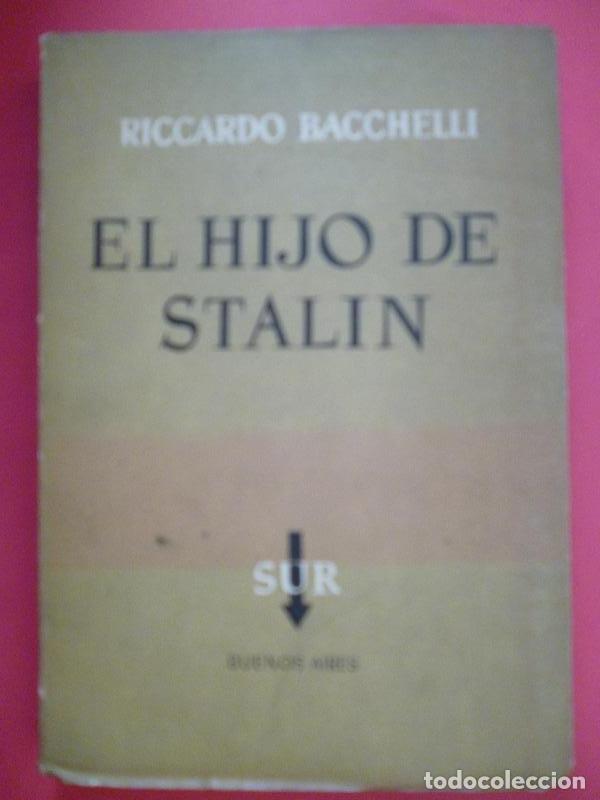 Libros: El Hijo de Stalin. - Riccardo Bacchelli. - Foto 1