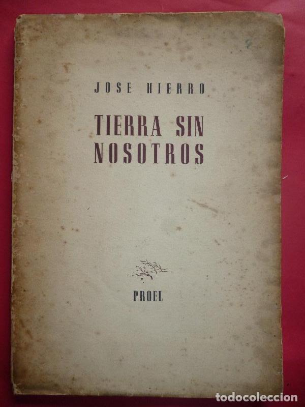 Libros: TIERRA SIN NOSOTROS. - HIERRO, Jos&eacute;. - Foto 1