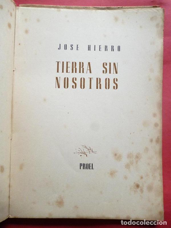 Libros: TIERRA SIN NOSOTROS. - HIERRO, Jos&eacute;. - Foto 2