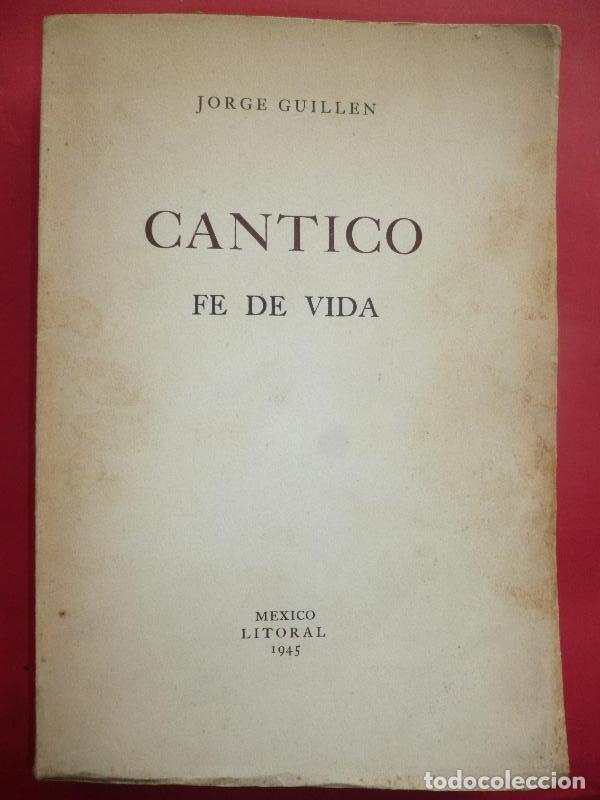 Libros: C&Aacute;NTICO. Fe de Vida. - GUILL&Eacute;N, Jorge. - Foto 1