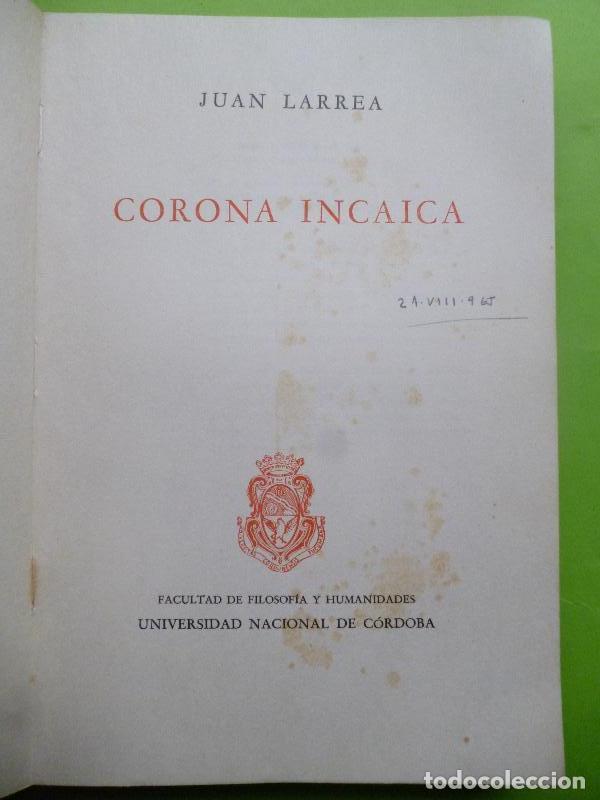 Libros: CORONA INC&Aacute;ICA. - LARREA, Juan. - Foto 2