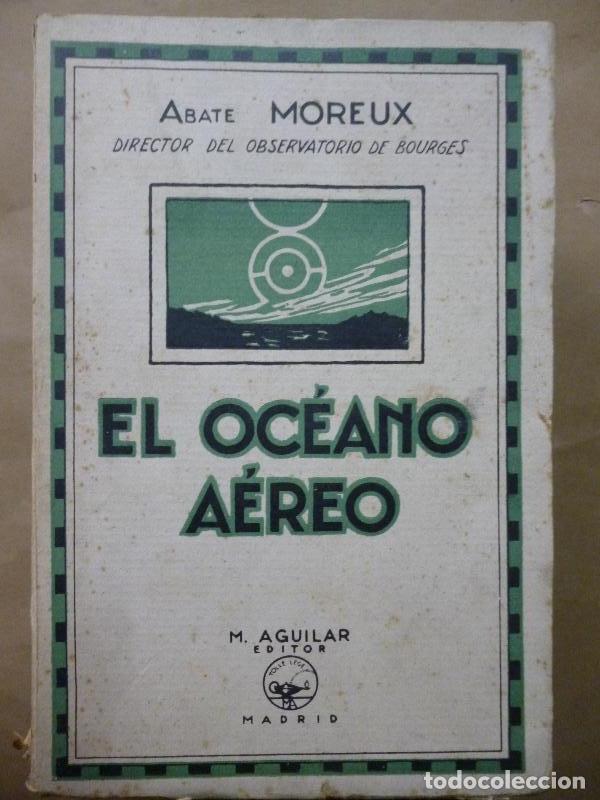 Libros: El Oc&eacute;ano A&eacute;reo. - Abate Moreux. - Foto 1
