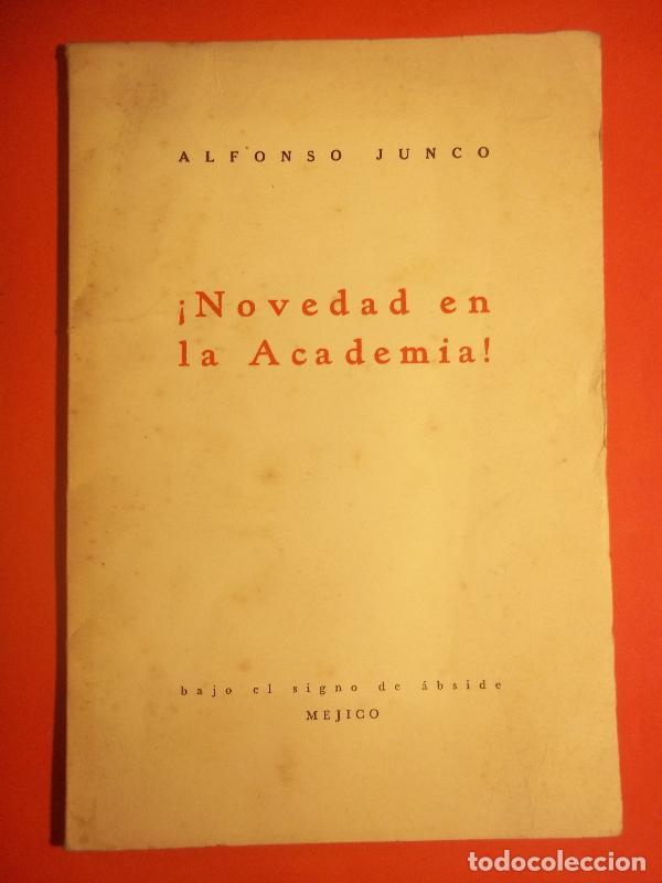 Libros: &iexcl;NOVEDAD EN LA ACADEMIA! - Junco, Alfonso. - Foto 1