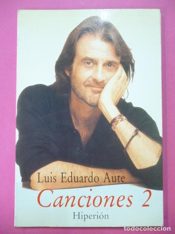 Libros: Canciones 2. - Aute, Luis Eduardo. - Foto 1