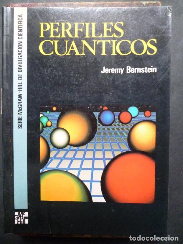 Libros: Perfiles Cu&aacute;nticos. - Bernstein, Jeremy. - Foto 1