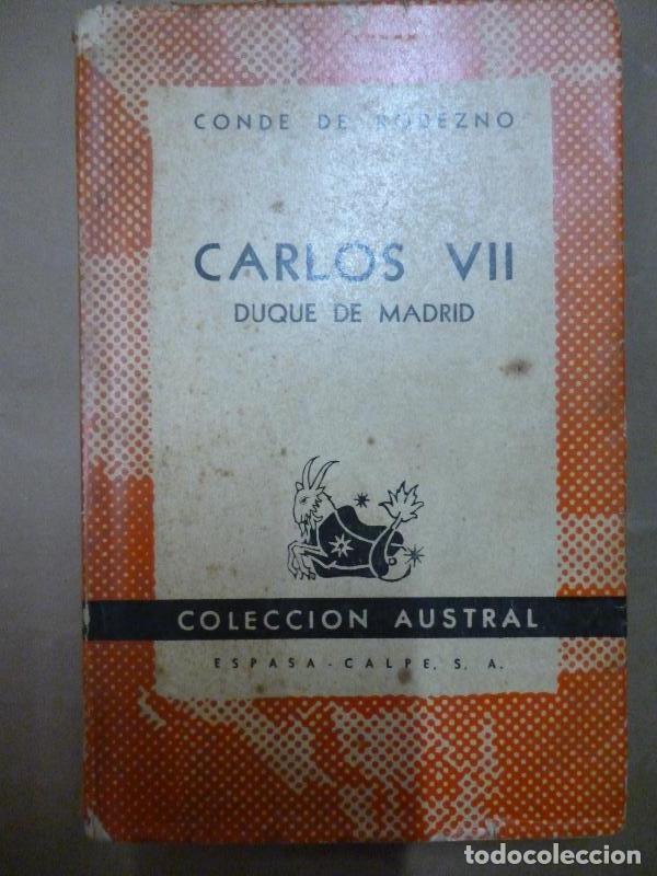 Libros: Carlos VII, Duque de Madrid. - Rodezno, Conde de. - Foto 1