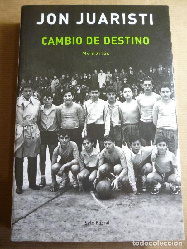 Libros: Cambio de Destino. Memorias. - Jauristi, Jon. - Foto 1