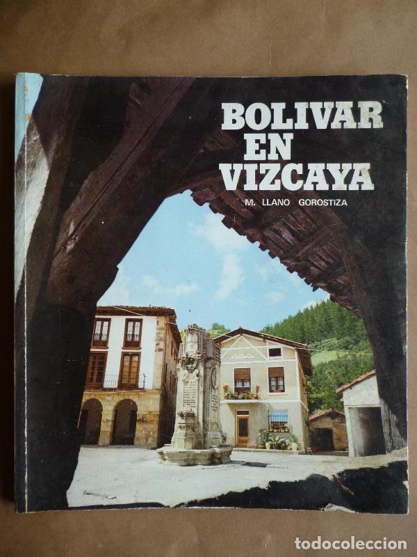 Libros: Bolivar en Vizcaya. - Llano Gorostiza, M. - Foto 1