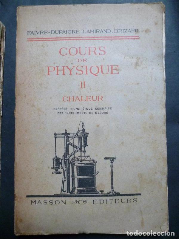 Libros: Cours de Physique, pour les classes de Math&eacute;matiques Sp&eacute;ciales, programme de 1925. II Chaleur. - J. - Foto 1