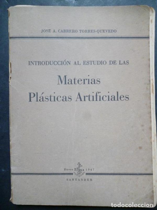 Libros: Introducci&oacute;n al Estudio de las Materiales Pl&aacute;sticas Artificiales. - Cabrero Torres-Quevedo, Jos&eacute; A.