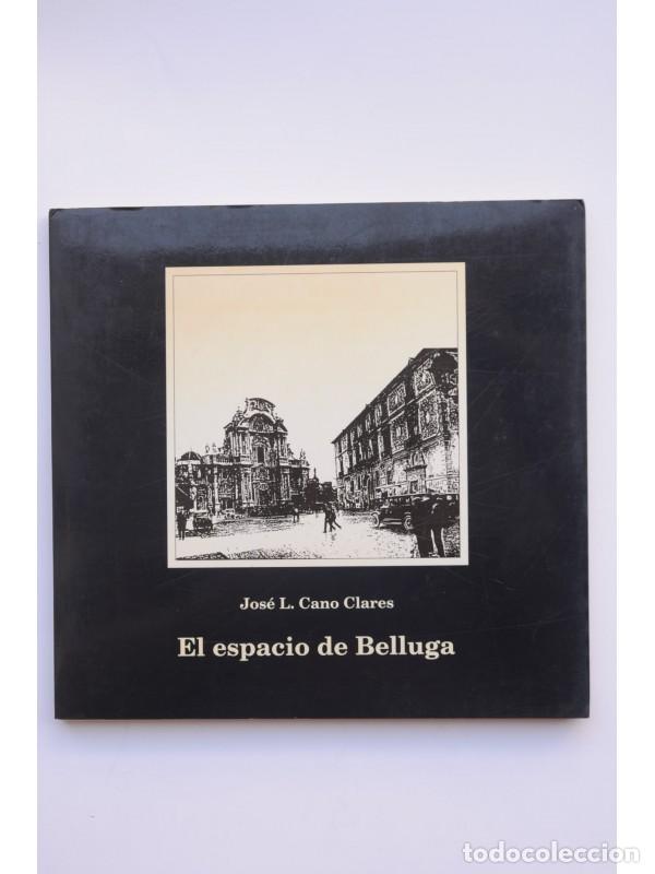 Libros: El espacio de Belluga - CANO CLARES, Jos&eacute; L. - Foto 1