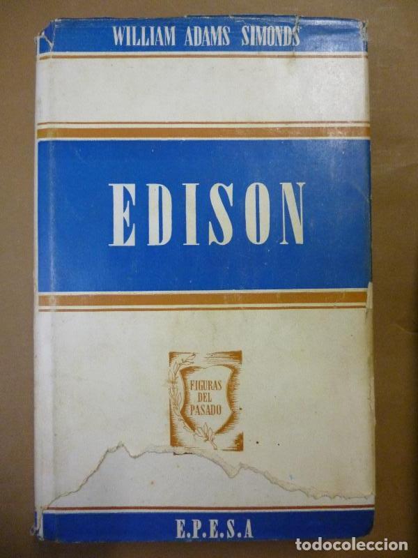 Libros: Edison. Su Vida, su Obra, su Genio. - Simonds, William Adams. - Foto 1