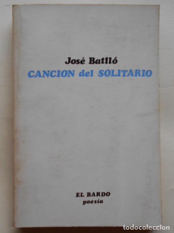 Libros: CANCI&Oacute;N DEL SOLITARIO. - BATLL&Oacute;, Jos&eacute;. - Foto 1