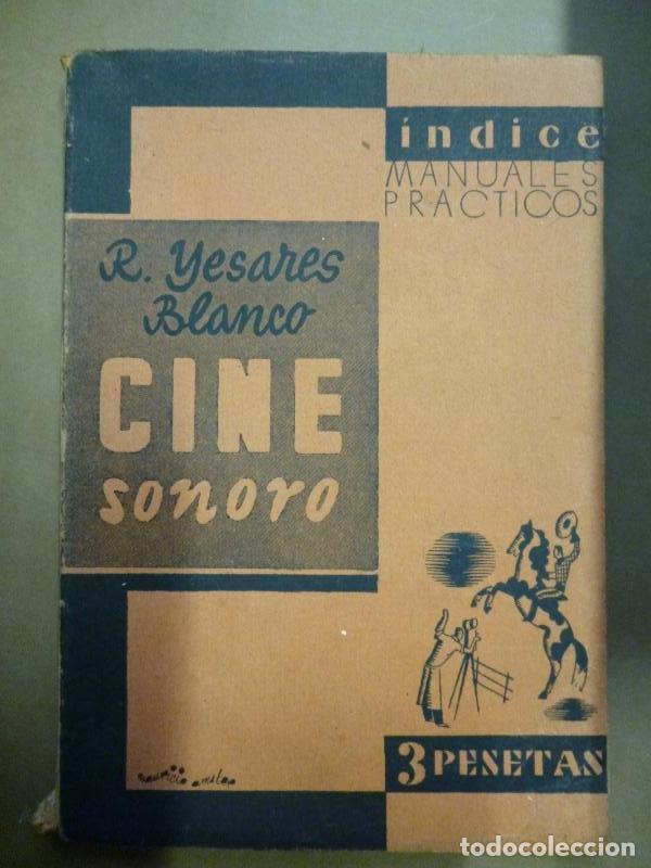 Libros: Cine Sonoro. - Yesares Blanco, Ricardo. - Foto 1