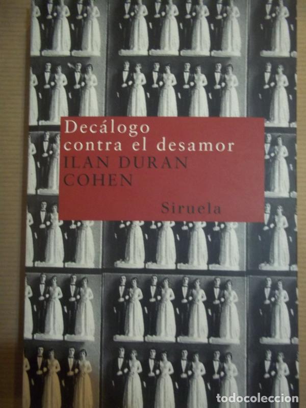 Libros: Dec&aacute;logo contra el Desamor. - Duran Cohen, Ilan. - Foto 1